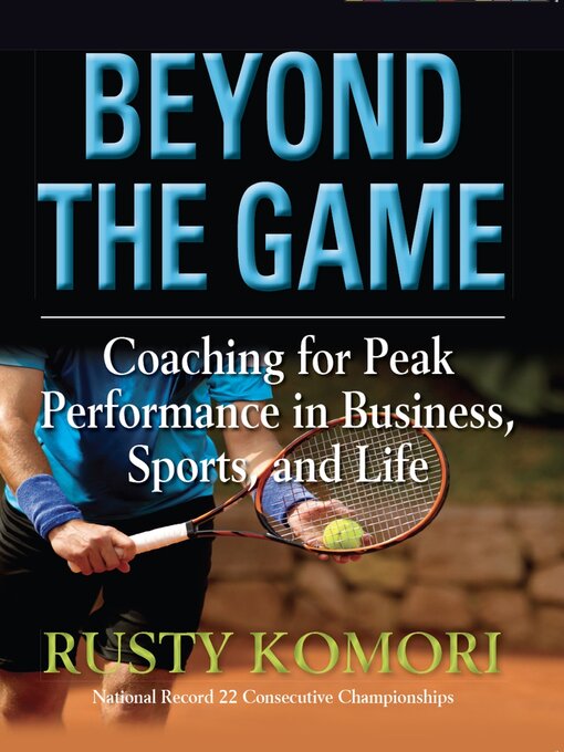 Title details for Beyond the Game by Rusty Komori - Available